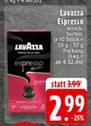 Espresso im Angebot bei EDEKA in Euskirchen Espresso Angebote von Lavazza bei EDEKA Euskirchen für 2,99 €