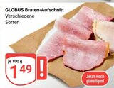 Braten-Aufschnitt im Angebot bei GLOBUS in Erfurt Braten-Aufschnitt Angebote von GLOBUS bei GLOBUS Erfurt für 1,49 €