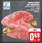 Schweineschnitzel oder Schlegelbraten Angebot in Neusalza-Spremberg Schweineschnitzel oder Schlegelbraten im aktuellen Prospekt bei EDEKA in Neusalza-Spremberg
