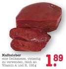 Aktuelles Kalbsleber Angebot bei E center in Mainz ab 1,89 €