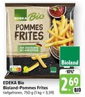 Bioland-Pommes Frites im Angebot bei E center in Hofheim Bioland-Pommes Frites Angebote von EDEKA Bio bei E center Hofheim für 2,69 €