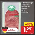 Schweinezunge von Britz, Brandenburg für 1,29 € bei Netto Marken-Discount im Angebot Schweinezunge von Britz, Brandenburg im aktuellen Netto Marken-Discount Prospekt
