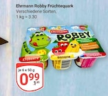 Robby Früchtequark im Angebot bei GLOBUS in Wolfenbüttel Robby Früchtequark Angebote von Ehrmann bei GLOBUS Wolfenbüttel für 0,99 €