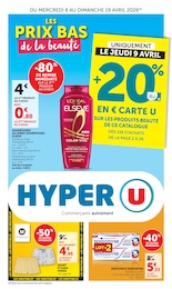 Prospectus Hyper U, "LES PRIX BAS de la beauté" à Saint-Jean-de-Chevelu et alentours, 68 pages, 08/04/2026 - 19/04/2026 Catalogue Hyper U "LES PRIX BAS de la beauté" à Saint-Jean-de-Chevelu et alentours, 68 pages, 08/04/2026 - 19/04/2026