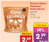 Halloween Kürbis Ravioli im Angebot bei Netto Marken-Discount in Erfurt Halloween Kürbis Ravioli Angebote von Giovanni Rana bei Netto Marken-Discount Erfurt für 2,29 €