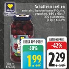 Aktuelles Schattenmorellen Angebot bei EDEKA in Dortmund ab 1,99 €