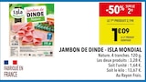 Promo Jambon de dinde à 1,09 € dans le catalogue Supeco à Gardanne