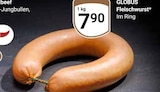 Aktuelles Fleischwurst Angebot bei GLOBUS in Bochum ab 7,90 €
