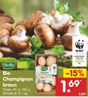 Aktuelles Bio Champignon braun Angebot bei Netto Marken-Discount in Nürnberg ab 1,69 €