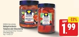 Halbgetrocknete Tomaten von EDEKA Herzstücke für 1,99 € bei EDEKA im Angebot Halbgetrocknete Tomaten von EDEKA Herzstücke im aktuellen EDEKA Prospekt