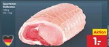 Spanferkel-Rollbraten im Angebot bei Netto Marken-Discount in Freiberg Spanferkel-Rollbraten Angebote bei Netto Marken-Discount Freiberg für 1,00 €