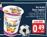 E center - Der Große Bauer Joghurt Angebot im Prospekt Der Große Bauer Joghurt bei E center im Prospekt "" für 0,49 €
