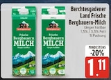 Frische Bergbauern-Milch im E center Prospekt Frische Bergbauern-Milch von Berchtesgadener Land im aktuellen E center Prospekt für 1,11 €
