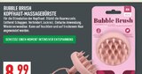 Kopfhaut-Massagebürste Angebote von Bubble Brush bei Marktkauf Mülheim für 8,99 €