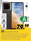 Blade A56 (64GB) von ZTE für 79,99 € bei MEDIMAX im Angebot Blade A56 (64GB) von ZTE im aktuellen MEDIMAX Prospekt