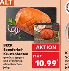 Spanferkel-Krustenbraten Angebote von BECK bei Kaufland Gronau für 10,99 €