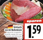 EDEKA Gießen - Tafelspitz aus der Bullenkeule Angebot im Prospekt Tafelspitz aus der Bullenkeule bei EDEKA im Gießen Prospekt für 1,59 €