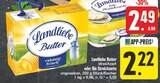 Butter streichzart oder Die Streichzarte Angebote von Landliebe bei EDEKA Zwickau für 2,22 €