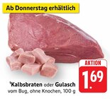 Kalbsbraten Angebote bei E center Offenburg für 1,69 €