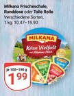 Frischeschale im Angebot bei GLOBUS in Pirmasens Frischeschale Angebote von Milkana bei GLOBUS Pirmasens für 1,99 €