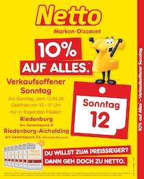 Netto Marken-Discount Prospekt für Riedenburg mit 2 Seiten Netto Marken-Discount Prospekt für Riedenburg: "10% auf ALLES", 2 Seiten, 12.04.2026 - 12.04.2026