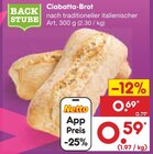 Aktuelle Brot Angebote bei Netto Marken-Discount in Ingolstadt Aktuelles Ciabatta-Brot Angebot bei Netto Marken-Discount in Ingolstadt ab 0,59 €