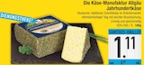 Jahrhundertkäse von Die Käse-Manufaktur Allgäu im aktuellen EDEKA Prospekt für 1,11 €