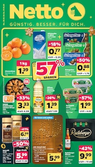 Netto mit dem Scottie Prospekt der KW 43 "Günstig. Besser. Für Dich." Aktueller Netto mit dem Scottie Prospekt "Günstig. Besser. Für Dich." Seite 1 von 39 Seiten
