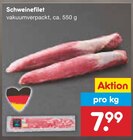 Schweinefilet im Angebot bei Netto Marken-Discount in Mettmann Schweinefilet Angebote bei Netto Marken-Discount Mettmann für 7,99 €