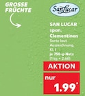 span. Clementinen im Kaufland Prospekt span. Clementinen von San Lucar im aktuellen Kaufland Prospekt für 1,99 €