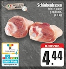 EDEKA - Schinkenhaxen Angebot im Prospekt Schinkenhaxen bei EDEKA im Prospekt "" für 4,44 €