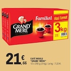 Café Moulu - Grand' Mère en promo chez E.Leclerc Aulnay-sous-Bois à 21,66 €