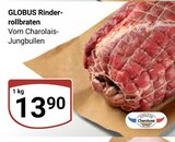 Aktuelle Rollbraten Angebote bei GLOBUS in Jena Aktuelles Rinder-rollbraten Angebot bei GLOBUS in Jena ab 13,90 €
