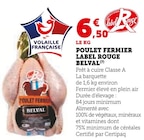 Poulet Fermier Label Rouge - Belval - U Express Poulet Fermier Label Rouge - Belval à 6,50 € dans le catalogue U Express