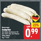 Goldgriller von Bauerngut für 0,99 € bei EDEKA im Angebot Goldgriller von Bauerngut im aktuellen EDEKA Prospekt