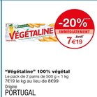 Végétaline 100% végétal - Végétaline dans le catalogue Monoprix