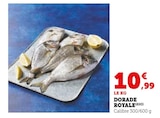 Dorade royale - Super U à Nancy Dorade royale en promo chez Super U Nancy à 10,99 €