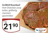 Aktuelle Rindfleisch Angebote bei GLOBUS in Halle (Saale) Aktuelles Roastbeef Angebot bei GLOBUS in Halle (Saale) ab 21,90 €
