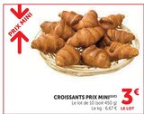 Croissants - Prix Mini - Super U à Fréjus Croissants - Prix Mini en promo chez Super U Fréjus à 3,00 €