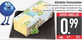 Allmikäs Emmentaler  im aktuellen EDEKA Prospekt für 0,99 €