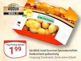 Aktuelles Gourmet Speisekartoffeln Angebot bei GLOBUS in Erfurt ab 1,99 €
