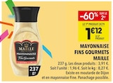 Mayonnaise Fins Gourmets - Maille en promo chez Supeco Mayonnaise Fins Gourmets - Maille dans le catalogue Supeco