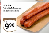 Aktuelles Frühstücksknacker Angebot bei GLOBUS in Halle (Saale) ab 9,90 €