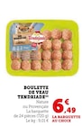 Boulette de veau - Tendriade dans le catalogue Super U