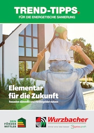 Wurzbacher Prospekt für Greiz: "Trend-Tipps für die energetische Sanierung", 9 Seiten, 26.06.2026 - 05.07.2026