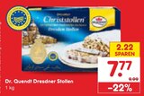 Dresdner Stollen im Angebot bei Netto Marken-Discount in Meißen Dresdner Stollen Angebote von Dr. Quendt bei Netto Marken-Discount Meißen für 7,77 €