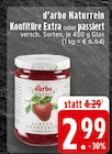 EDEKA Solingen - Naturrein Konfitüre Extra oder passiert Angebot im Prospekt Naturrein Konfitüre Extra oder passiert bei EDEKA im Solingen Prospekt für 2,99 €