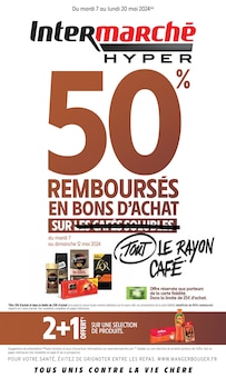 Prospectus Intermarché de la semaine "50% REMBOURSÉS EN BONS D'ACHAT SUR TOUT LE RAYON CAFÉ" avec 1 pages, valide du 07/05/2024 au 20/05/2024 pour Cazaux et alentours