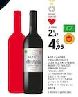 Promo AOP Cahors Vieilles Vignes Clos des Batuts Bio, à 2,47 € dans le catalogue Intermarché à Roquevaire