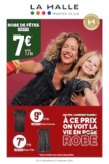 Prospectus La Halle à Gruchet-le-Valasse, "DES PRIX CARRÉMENT BARRÉS ! À CE PRIX ON VOIT LA VIE EN ROBE", 10 pages de promos valables du 13/12/2024 au 27/12/2024